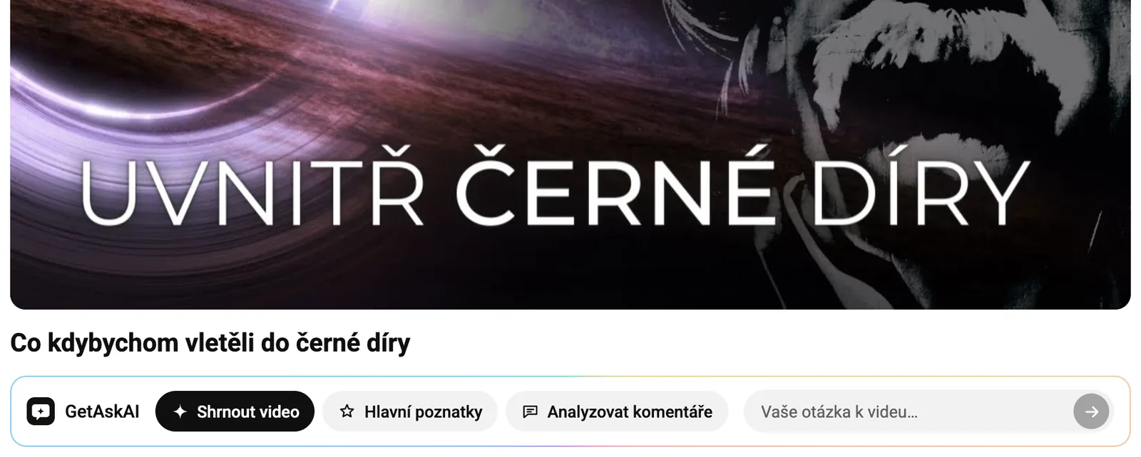 Karta GetAskAI pod názvem videa na YouTube: Shrnout video, Hlavní poznatky, Analyzovat komentáře