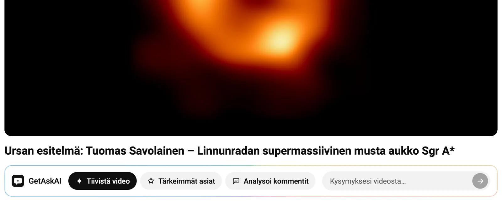 GetAskAI-kortti YouTube-videon otsikon alla: Tiivistä video, Tärkeimmät asiat, Analysoi kommentit